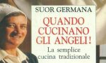 Addio a suor Germana, la “cuoca di Dio”